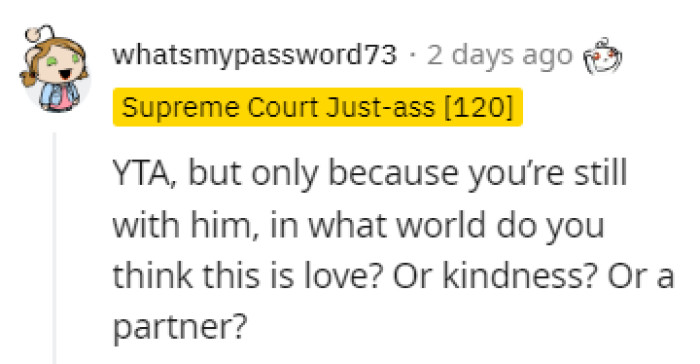 The people of Reddit pretty much had one thing to say: break up with him!