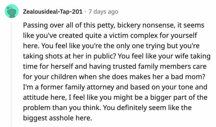 A Reddit user says OP has made himself out to be the victim here.