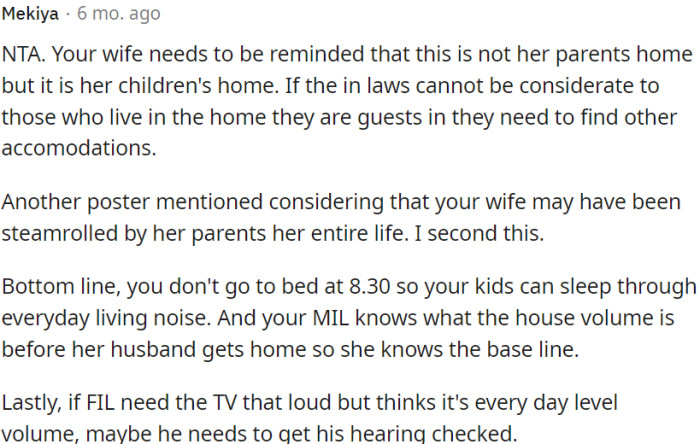 The wife should remember that their home belongs to their children, and if the in-laws cannot be considered guests, alternative accommodations should be sought.