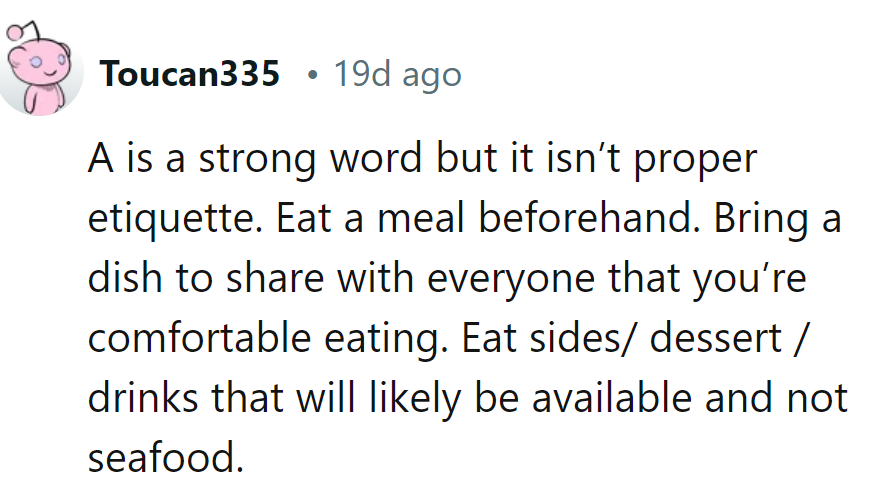 Pre-eat, share a dish, and avoid seafood. Etiquette served, no seafood required!