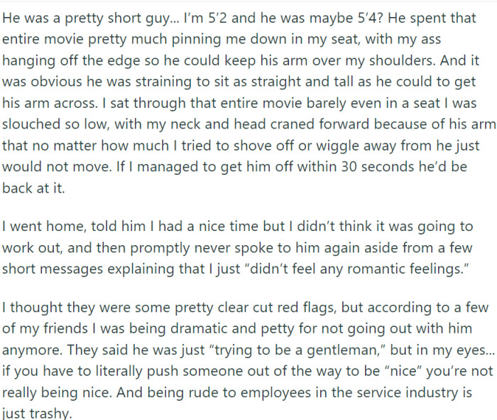 The final straw arrived during a movie theater date. The man's forceful attempt at chivalry led to him shoving OP aside to open doors for her, which almost caused her to fall over.