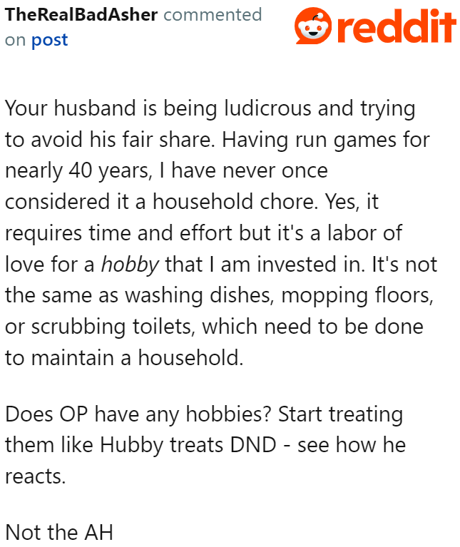 The OP can try something similar to what the husband does just to see how he reacts, according to this Redditor.