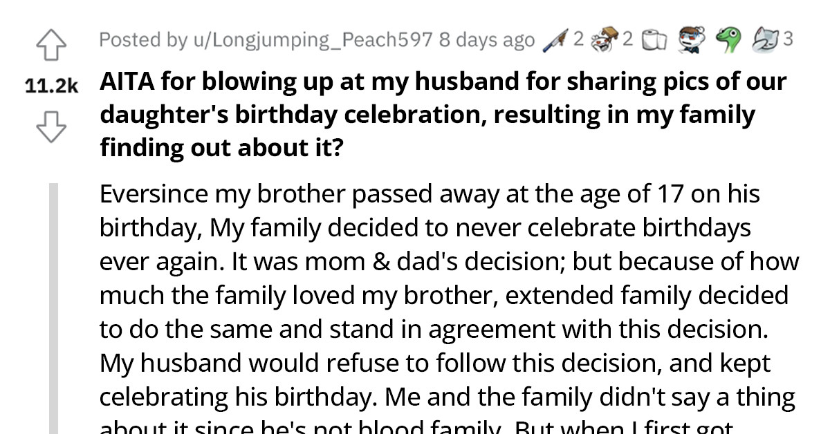 Family Issues A Ban On Birthdays After The Death Of A Loved One But Finds Resistance With Their Son-In-Law Who Insisted On Celebrating His Daughter's First Birthday