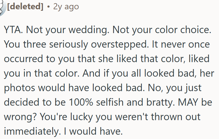 OP just decided to be 100% selfish and bratty.