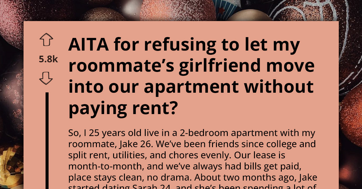 Tensions Rise As Man Refuses To Let His Roommate’s GF Move In Without Paying Rent