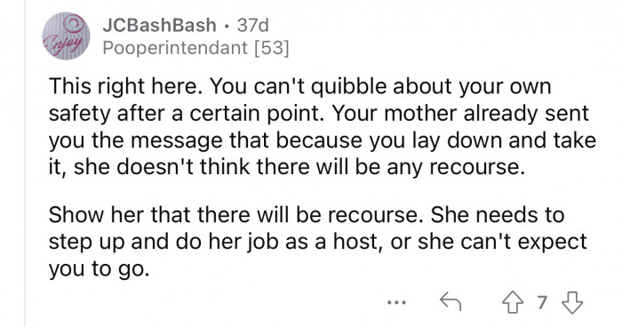 The mom needs to step up and fulfill her role as a host.