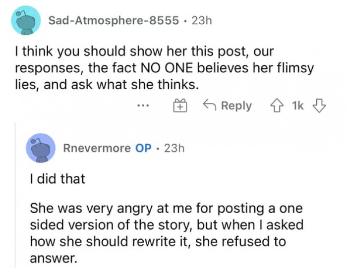 Redditors suggested that OP show her this thread to prove that no one believes her story
