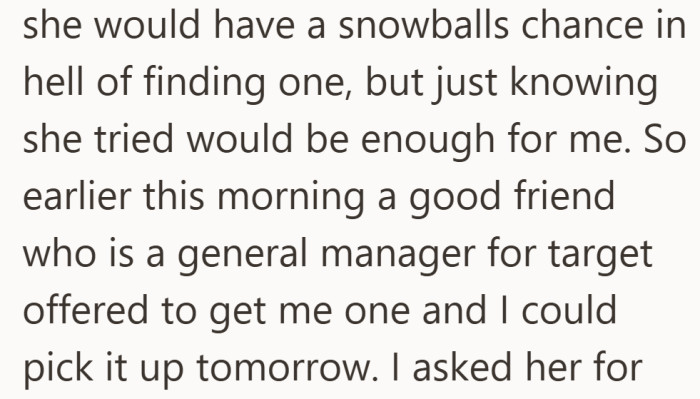 Even knowing it was a long shot, he says trying would have meant everything.
