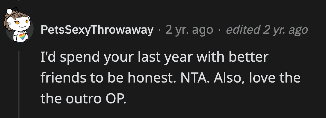 They wasted OP's time arguing over petty stuff they won't even remember.