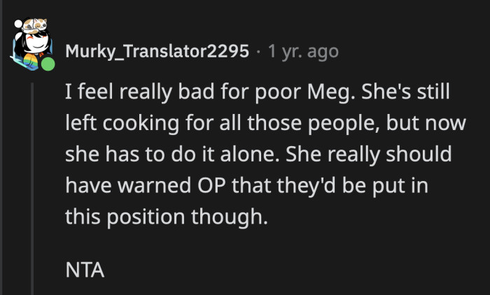It sucks for Meg because they are her family, and she's stuck with them.