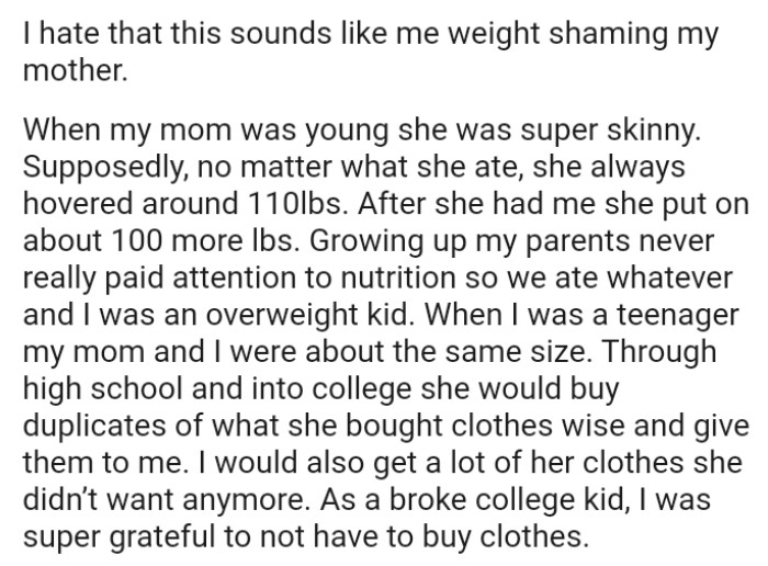 OP's mom would buy duplicates of what she bought clothes wise
