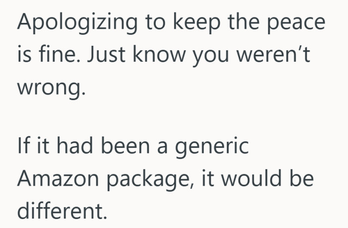 An apology can smooth things over even when the situation still feels a little unfair.