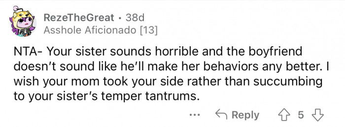 The mother is picking sides, and that's not healthy at all.