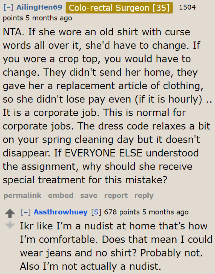 Since it's a corporate job, everyone is expected to wear appropriate clothes.