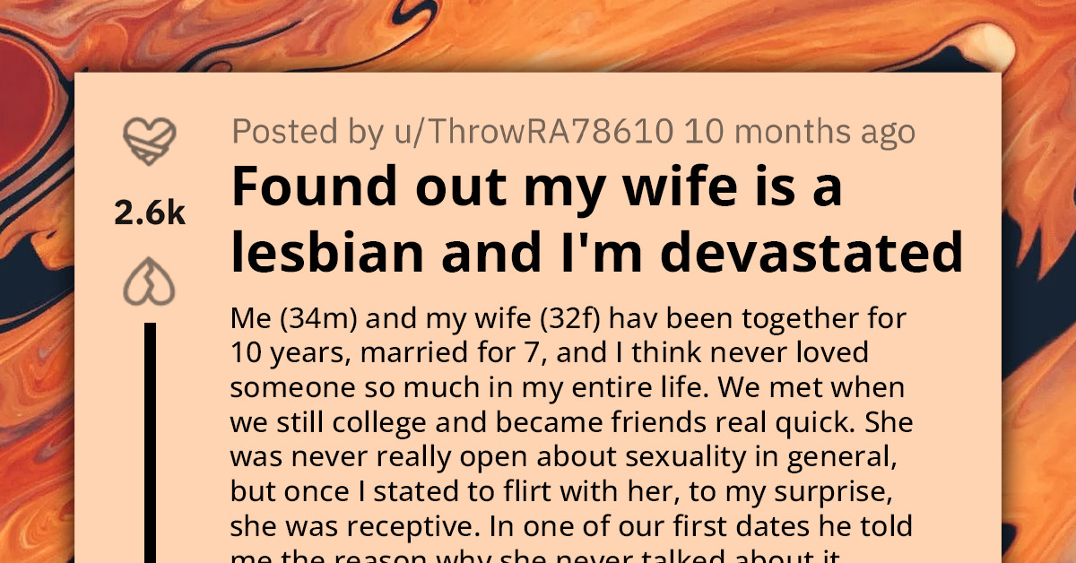 Husband Devastated After Finding Out That His Wife of 7 Years Is a Lesbian, Feels Lost and Asks Redditors for Guidance