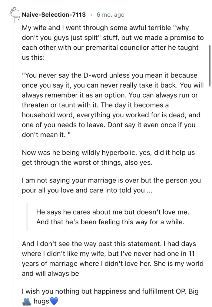 This is very insightful. “Never say the D-word unless you mean it because once you say it, you can never really take it back.”