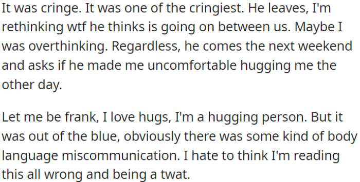 After an awkward encounter, OP questioned his intentions.