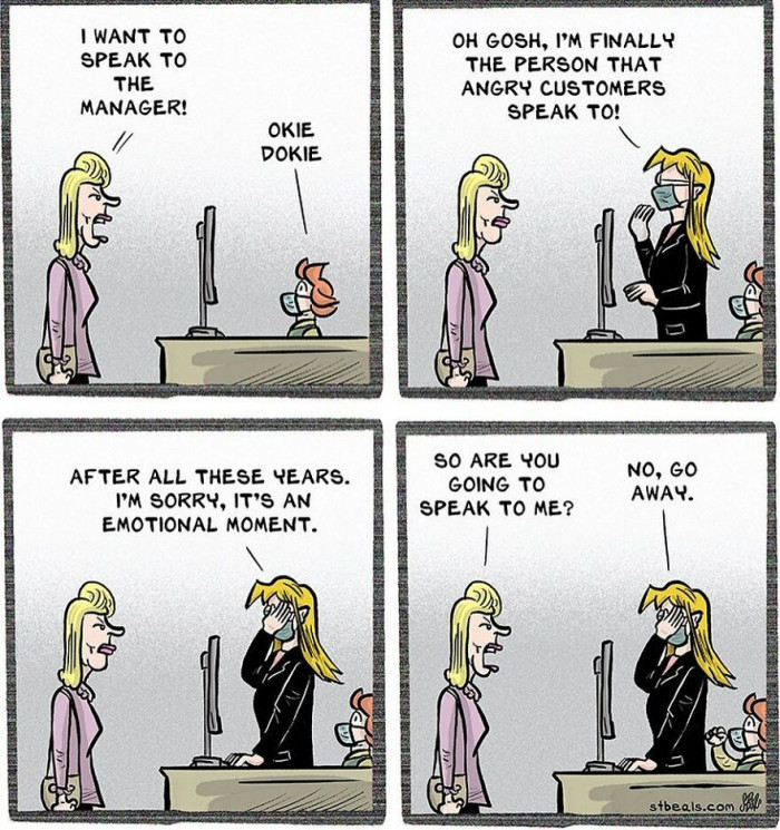 4. When You're the Person Angry Customers Want to Speak To...