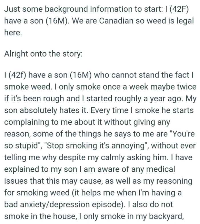 OP only smokes once a week, maybe twice if it's been rough