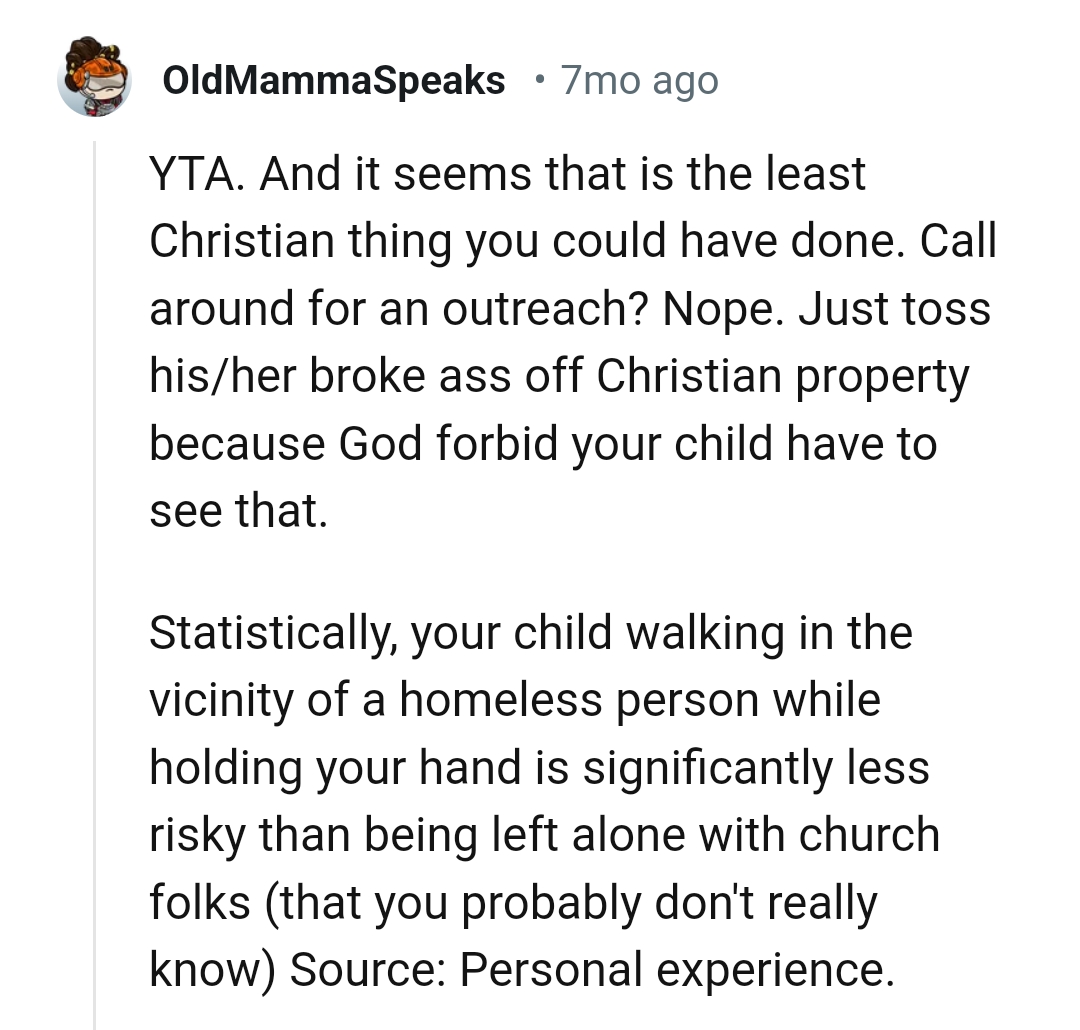 God forbid OP's child had to see that