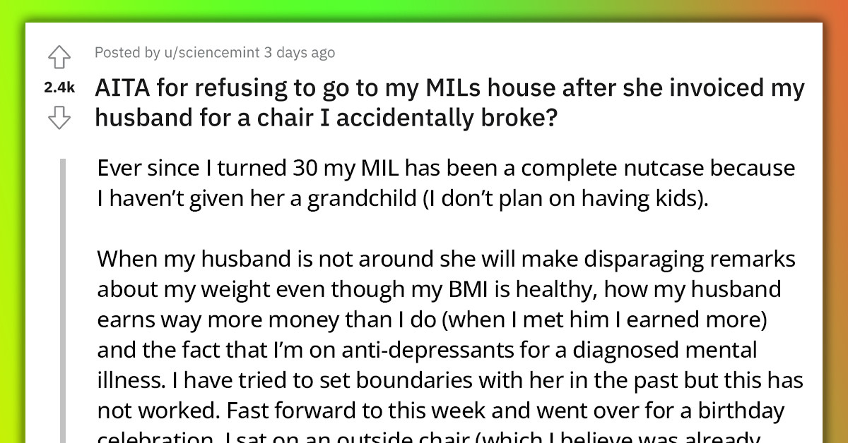 Redditor Decides To Stop Going To MIL's House After She Invoiced Her Husband For A Chair She Accidentally Broke