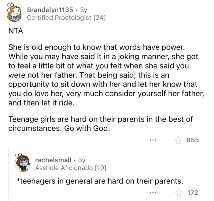 Teenagers, in general, can be hard on their parents.