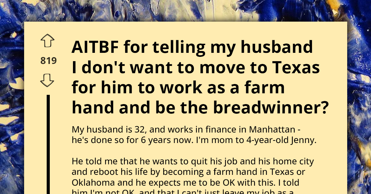 Wife Rejects Husband's Plan To Abandon Manhattan Finance Job For Farm Work in Texas, Fears Financial Ruin And Career Disruption