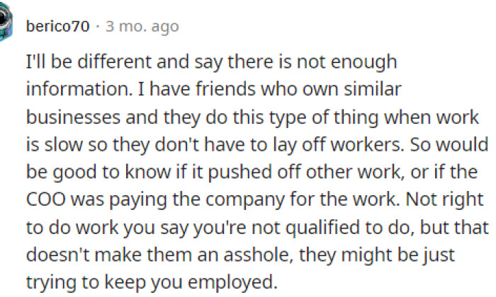 This definitely provides a good perspective, but based on how OP is telling the story, I'd say this isn't the case.