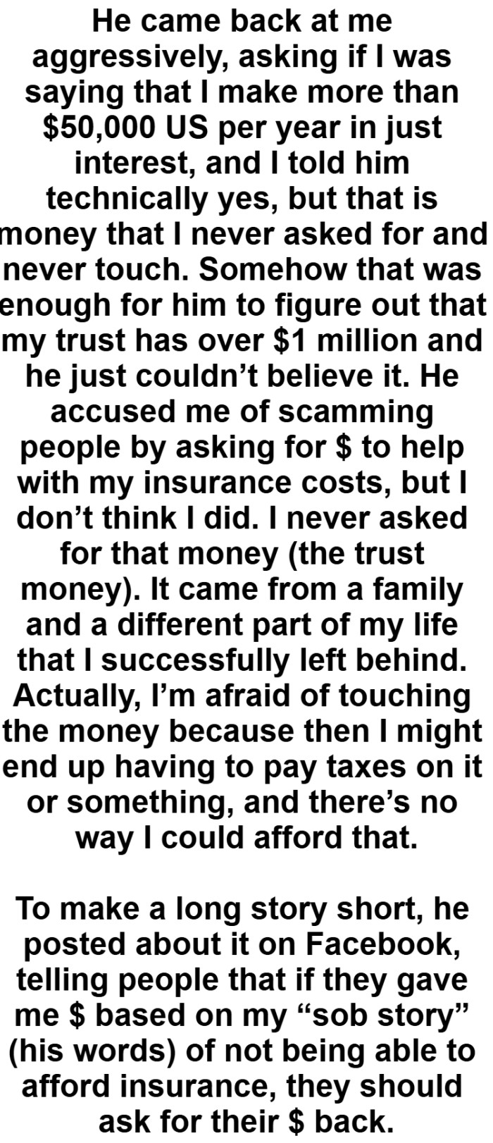 Somehow that was enough for him to figure out that my trust has over $1 million