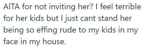 The sister blames her for denying them a vacation, so the OP wants to know if she was wrong for excluding them: