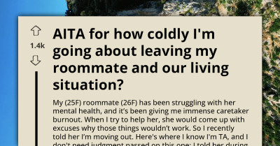 Roommate Leaves After Caretaker Burnout And Refuses To Stay Despite Mental Health Crisis