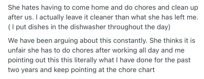 OP's wife states that she hates working and coming home to chores. But OP pointed out that that’s what he’s been doing throughout their marriage