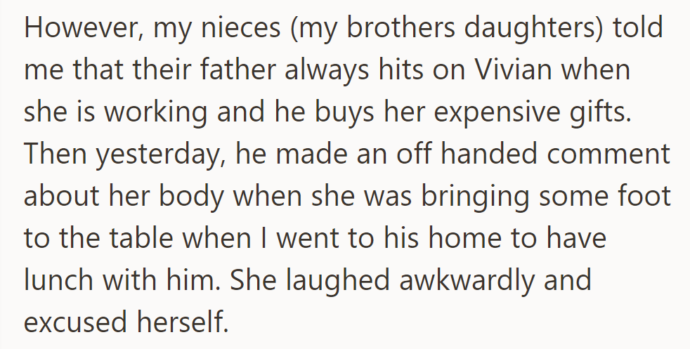 OP's nieces then revealed he hits on Vivian, buys her gifts, and once made an inappropriate comment.