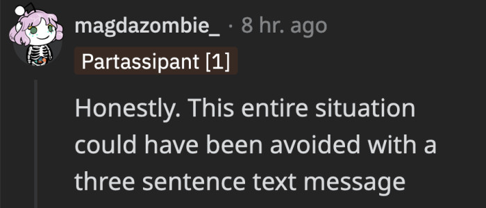 The couple of texts that could have avoided this situation turned out to be messages of how upset he was with OP afterward