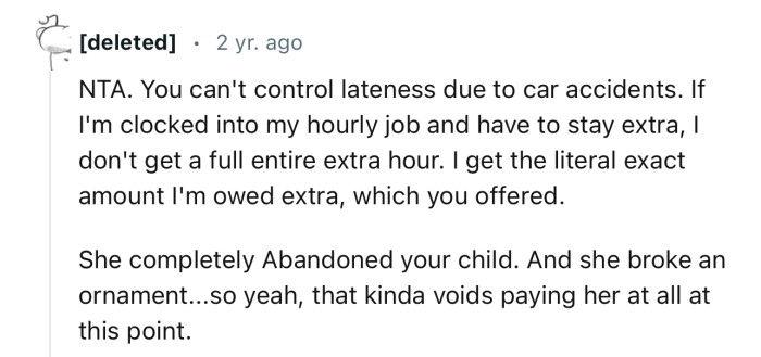 “She completely abandoned your child. And she broke an ornament.”