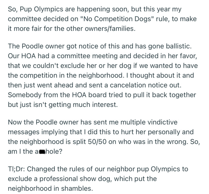 Subsequently, OP’s committee decided on a rule that excludes professional show dogs. After some backlash, OP decided to cancel the competition entirely.