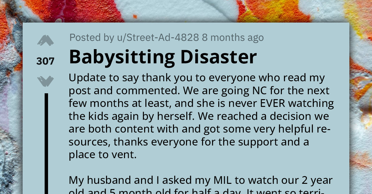 Redditor Regrets Having Mother-In-Law Babysit After She Comes Home To A Disaster