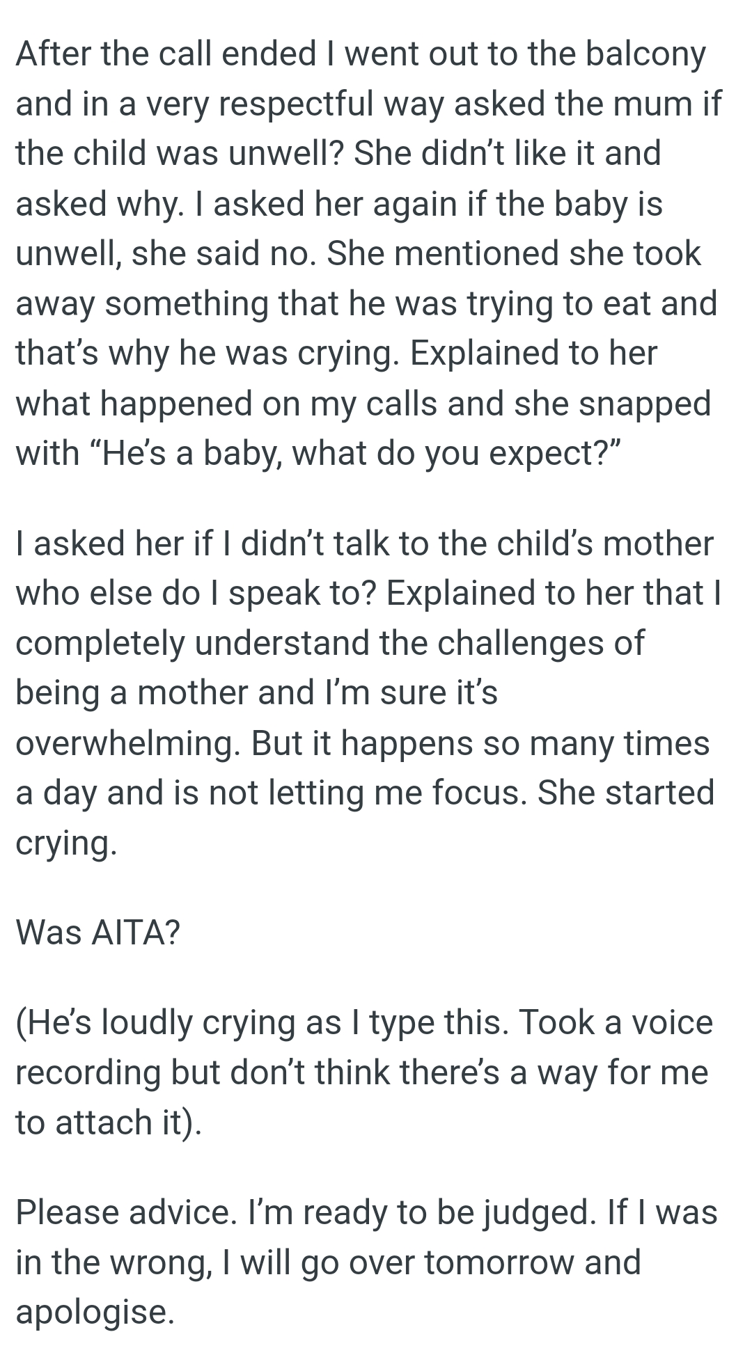 She took away something that he was trying to eat, and that’s why he was crying