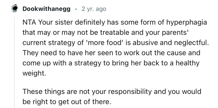 “Your sister definitely has some form of hyperphagia that may or may not be treatable.”
