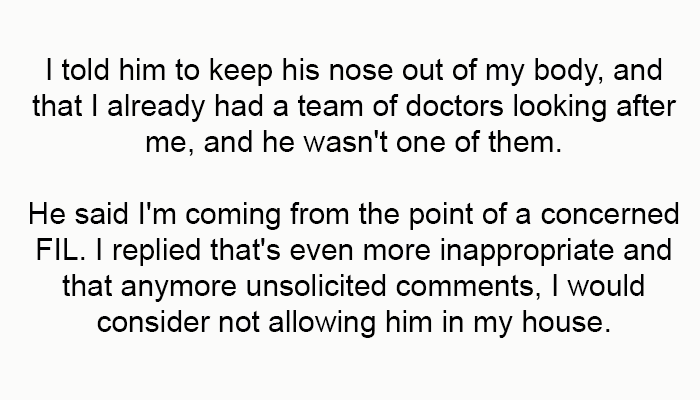 I told him to keep his nose out of my body