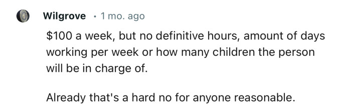 “$100 a week, but no definitive hours, amount of days working per week, or how many children.”