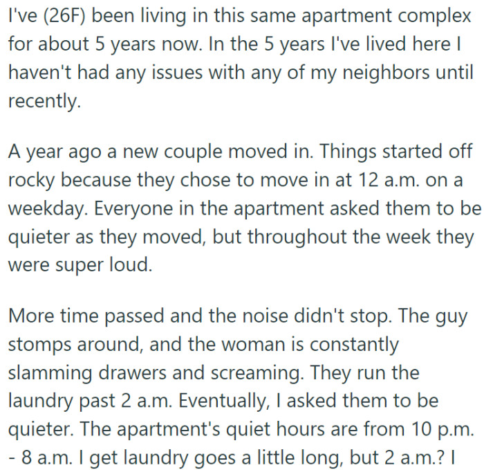 She was enjoying peaceful cohabitation with her neighbors until a new couple moved in a year ago.