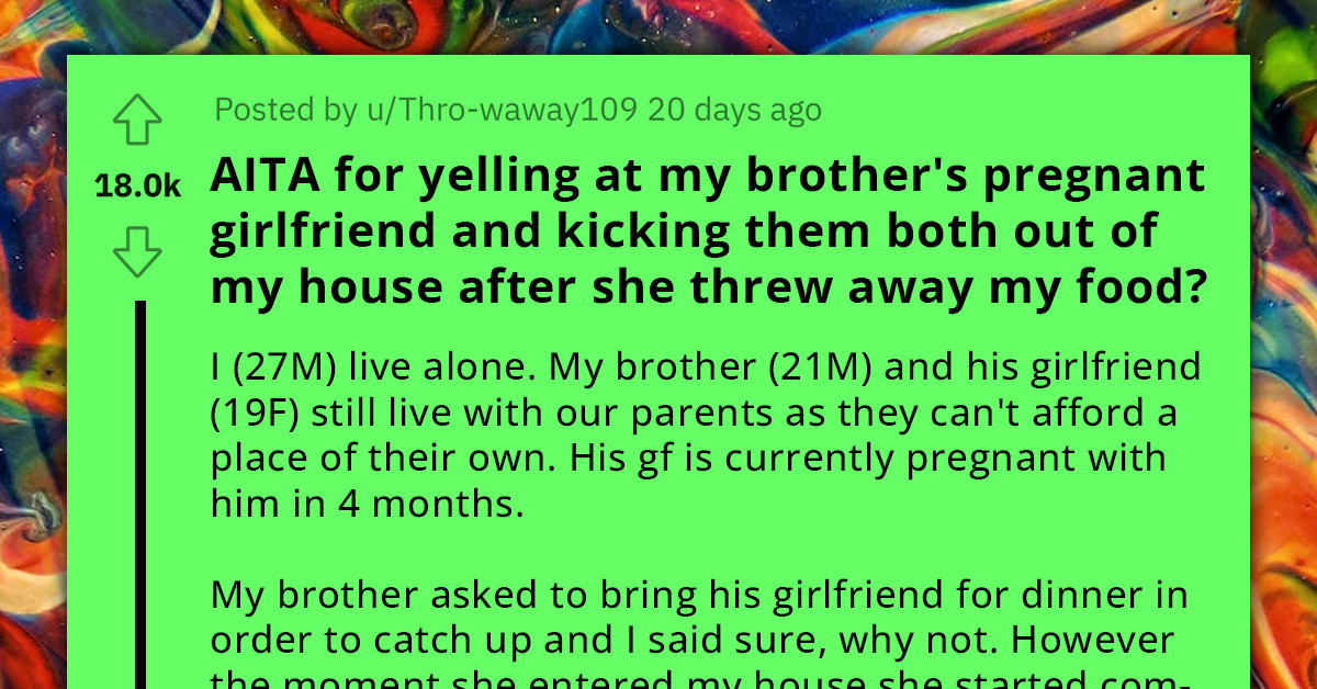 Man Kicks Out Brother And His Pregnant Girlfriend Following A Scandalous Dinner Incident