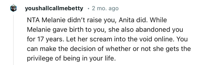 “NTA. Melanie didn’t raise you; Anita did.”