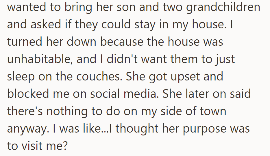 Aunt wanted her family to stay, but the house was unfit. She got upset and blocked OP on social media, saying there was nothing to do in the area.