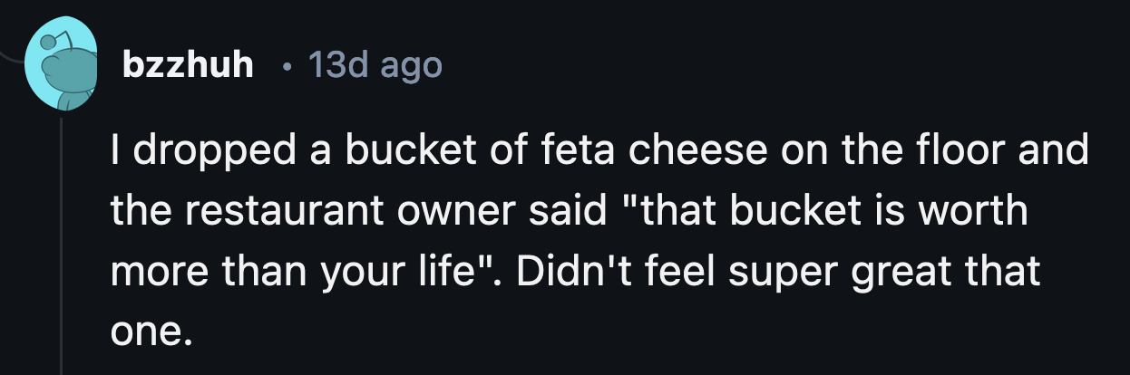 3. A 28 lb bucket costs around $130. OP was a valued employee, eh?