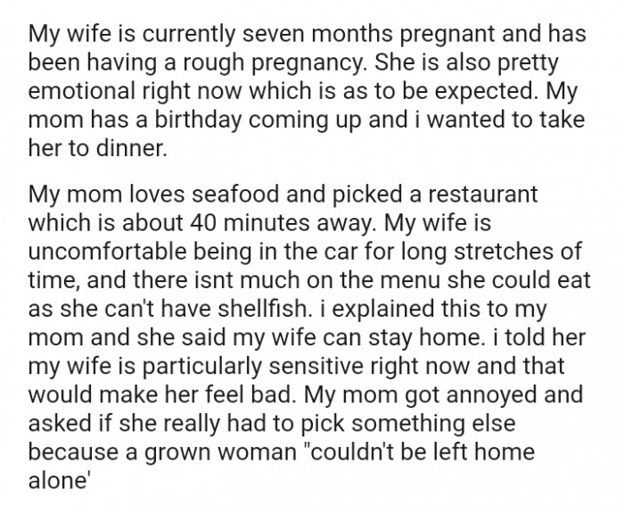 The OP's mom loves seafood and picked a restaurant that is about 40 minutes away
