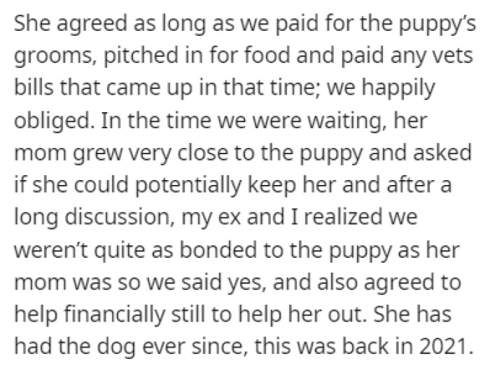They wanted the mom to watch the puppy until a spot opened up at a board where they planned to send the dog