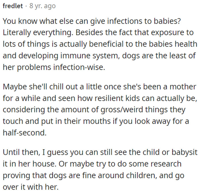 Exposure to various things can be beneficial for a baby's health and immune system, and the sister-in-law may relax her concerns with time and experience as a mother.