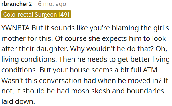 The father should naturally care for his daughter, regardless of his living situation.